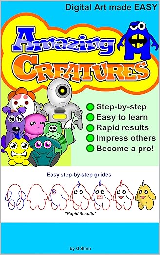 Cover of Amazing Creatures: Digital Art Made EASY